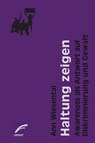 Haltung zeigen - Ann Wiesental - 9783897716346