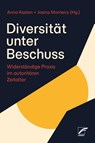 Diversität unter Beschuss - Anna Kasten ; Josina Monteiro - 9783897716605