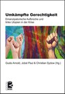 Umkämpfte Gerechtigkeit - Guido Arnold ; Jobst Paul ; Christian Sydow - 9783897717848