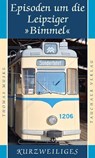 Episoden um die Leipziger 'Bimmel' - Thomas Muske - 9783897723412