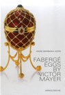 Faberge Eggs by Victor Mayer - KERN,  Anne-barbara - 9783897904354