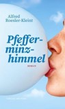 Pfefferminzhimmel - Alfred Roesler-Kleint - 9783897934030