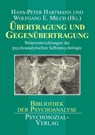 UEbertragung und Gegenubertragung - Hans-Peter Hartmann ; Wolfgang E Milch - 9783898060592