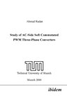 Study of AC-Side Soft Commutated PWM Three-Phase Converters. - Ahmad Radan - 9783898210270