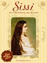 Sissi - Der Schicksalsweg einer Kaiserin 2 - Marie Blank-Eismann - 9783898353069