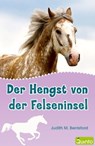 Der Hengst von der Felseninsel - Judith M. Berrisford - 9783898355285