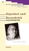 Deportiert nach Ravensbrück - SCHMIDT-FELS,  Lucia - 9783898571470