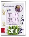 Fit und gesund durchs Jahr 2018 - RUBIN,  Franziska - 9783898836708