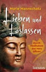Lieben und Loslassen - Marie Mannschatz - 9783899011852