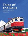 Tales of the Rails - Nathaniel Adams - 9783899558456