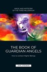 The Book of Guardian Angel | MAGIC AND MYSTICISM OF THE THIRD MILLENNIUM - Emil Stejnar - 9783900721053