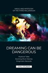 Dreaming can be dangerous - Emil Stejnar - 9783900721282