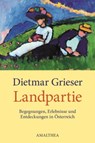 Landpartie - Dietmar Grieser - 9783902862433