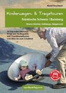 Kinderwagen-Wanderungen und Tragetouren Fränkische Schweiz | Bamberg - Bernd Deschauer - 9783902939036