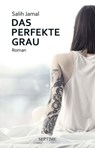 Das perfekte Grau - Salih Jamal - 9783903061842