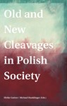 Old and New Cleavages in Polish Society - Ulrike Guérot - 9783903150454