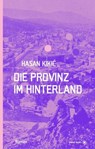Die Provinz im Hinterland - Hasan Kiki¿ - 9783903478596
