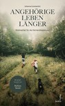 Angehörige leben länger - Johanna Constantini - 9783903583177