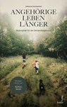 Angehörige leben länger - Johanna Constantini - 9783903583252