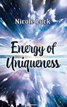 Energy of Uniqueness - Nicole Luck - 9783903861794