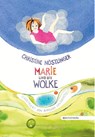 Marie und die Wolke - Christine Nöstlinger - 9783903989931