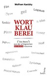 Wortklauberei - Wolfram Kautzky - 9783904123952