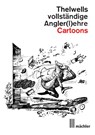 Thelwells vollständige Angler(l)ehre - Norman Thelwell - 9783905678635
