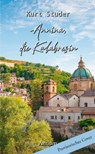 Annina, die Kalabresin - Kurt Studer - 9783907132326