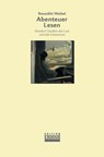Abenteuer Lesen - Benedikt Weibel - 9783907386064