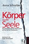 Körper sucht Seele - Anna Schreiber - 9783909066186