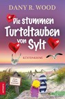 Die stummen Turteltauben von Sylt - Dany R. Wood - 9783910688063