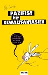 Pazifist mit Gewaltfantasien - Lucoje Ole - 9783910775541