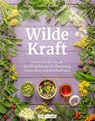 Wilde Kraft - Denise Felber - 9783910801165