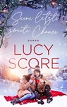 Seine letzte zweite Chance - Der Winter Liebesroman - Lucy Score - 9783910990135