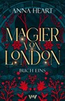 Magier von London - Buch eins GRATIS - Anna Heart - 9783910990630