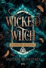 Wicked Witch - Der Jugendbuch Fantasy Bestseller GRATIS - Megan Montero - 9783910990906