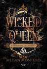 Wicked Queen - Megan Montero - 9783910990944