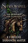 Shadowspell 3 - Shannon Mayer ; K.F. Breene - 9783910990982