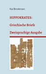 Hippokrates: Griechische Briefe - Kai Brodersen - 9783911973045