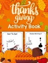 Thanksgiving Activity Book for Kids 4-8 - Laura Bidden - 9783915760115