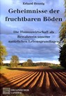 Geheimnisse der fruchtbaren Böden - Erhard Hennig - 9783922201090