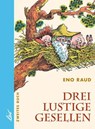 Drei lustige Gesellen 2 - Eno Raud - 9783928885089