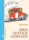 Drei lustige Gesellen 3 - Eno Raud - 9783928885096