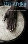 Ost-Afrika entdecken   Reise durch Länder, Kulturen und Gesellschaften - MARBURGER,  Dietmar - 9783934918313