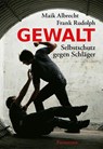Gewalt - Maik Albrecht ; Frank Rudolph - 9783938305584