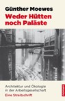 Weder Hütten noch Paläste - Günther Moewes - 9783939816799
