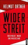 Widerstreit - Helmut Ortner - 9783939816805