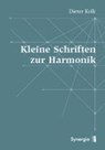 Kleine Schriften zur Harmonik - KOLK,  Dieter - 9783940392282