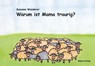 Warum ist Mama traurig? - Susanne Wunderer - 9783940529619