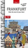 Visit the City - Frankfurt (3 Days In) - Brigitte Hintzen-Bohlen ; John Sykes - 9783940914354